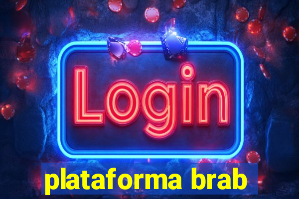 plataforma brab